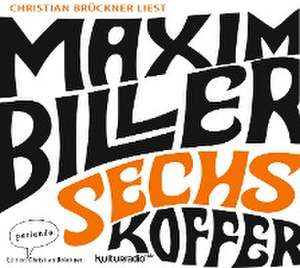 Sechs Koffer de Maxim Biller