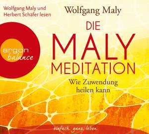 Die Maly-Meditation de Wolfgang Maly