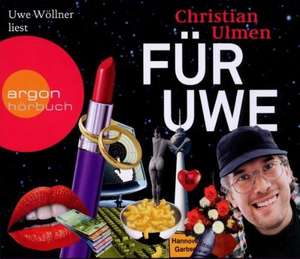 Für Uwe (Hörbestseller) de Christian Ulmen