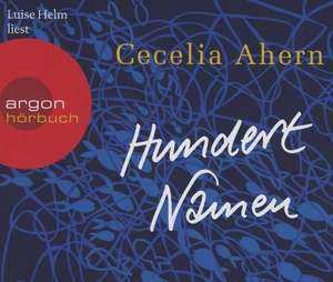 Hundert Namen (Hörbestseller) de Cecelia Ahern