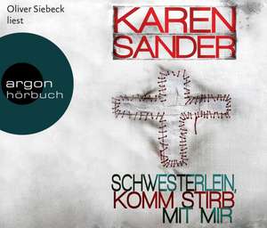 Schwesterlein, komm stirb mit mir (Hörbestseller) de Karen Sander