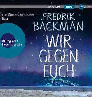 Wir gegen euch de Fredrik Backman