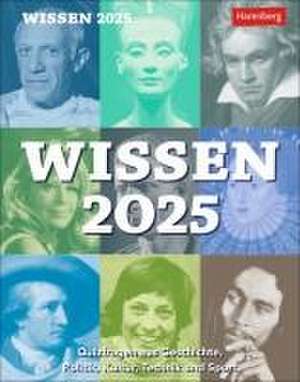 Wissen Tagesabreißkalender 2025 - Quizfragen aus Geschichte, Politik, Kultur, Technik und Sport de Berthold Budde