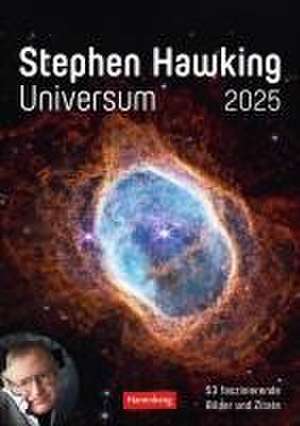 Stephen Hawking - Universum Wochenplaner 2025 - 53 faszinierende Bilder und Zitate de Stephen Hawking