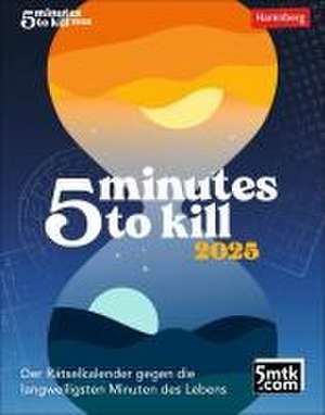 5 minutes to kill Tagesabreißkalender 2025