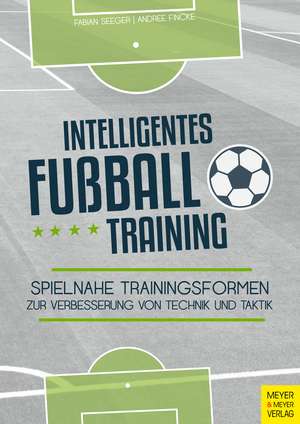 Intelligentes Fußballtraining de Fabian Seeger