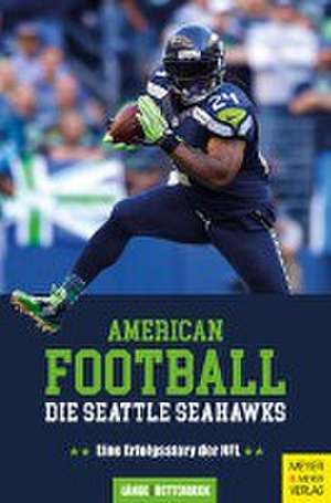 American Football: Die Seattle Seahawks de Maximilian Länge