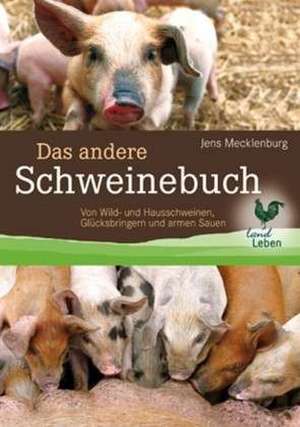 Das andere Schweinebuch de Jens Mecklenburg