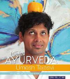 Mein Aryurveda de Umesh Tejasvi