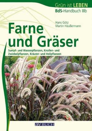 Farne und Gräser de Hans Götz