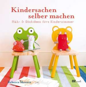 Kindersachen selber machen de Rebecca Shreeve