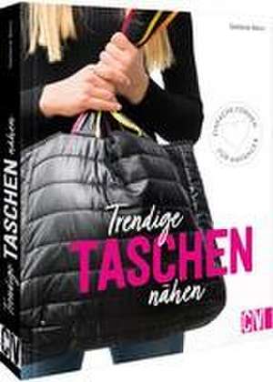 Trendige Taschen nähen de Stefanie Benz