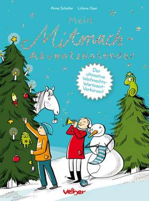 Mein Mitmach-Adventskalender de Anne Scheller