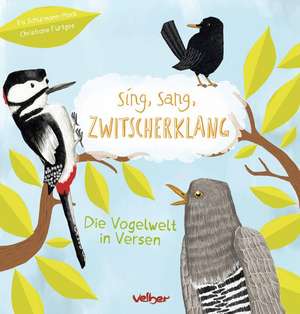 Sing, sang, Zwitscherklang de Iris Schürmann-Mock