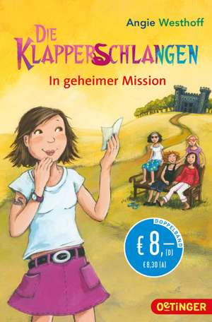 Die Klapperschlangen - In geheimer Mission (Doppelband) de Angie Westhoff