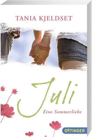 Juli. Eine Sommerliebe de Tania Kjeldset