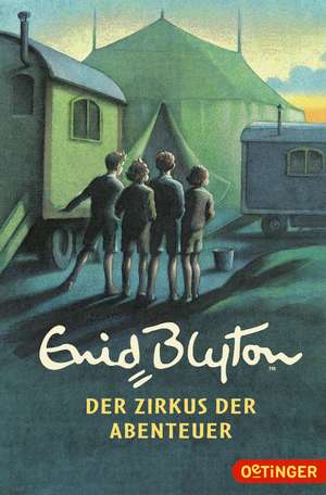 Der Zirkus der Abenteuer de Enid Blyton