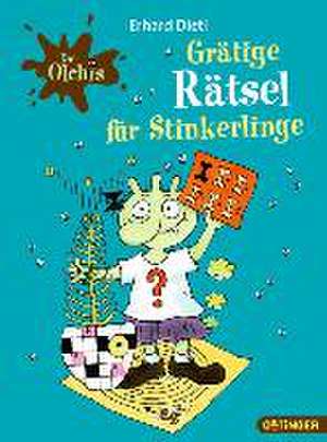 Grätige Rätsel für Stinkerlinge de Erhard Dietl