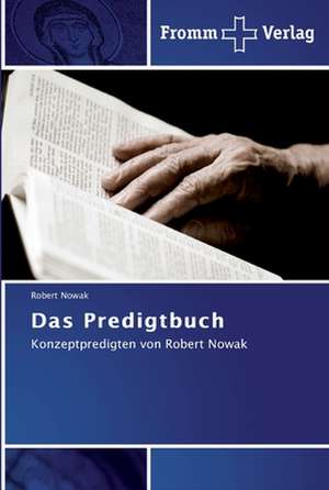 Das Predigtbuch de Robert Nowak