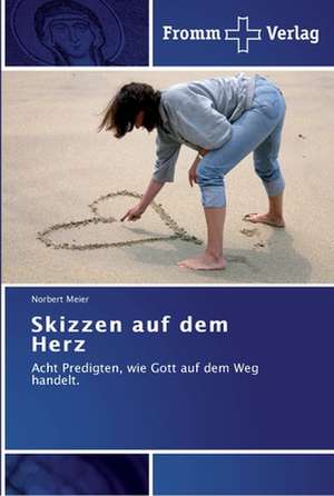 Skizzen auf dem Herz de Norbert Meier