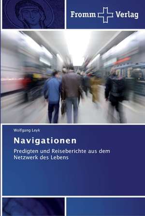 Navigationen de Wolfgang Leyk