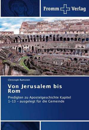 Von Jerusalem bis Rom de Christoph Ramstein