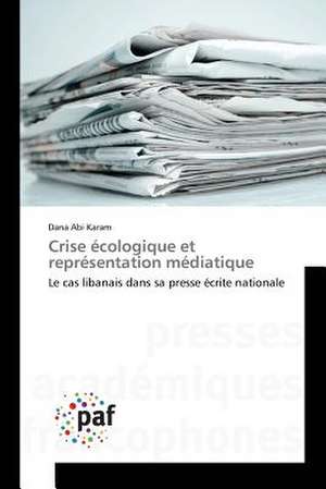 Crise écologique et représentation médiatique de Dana Abi Karam