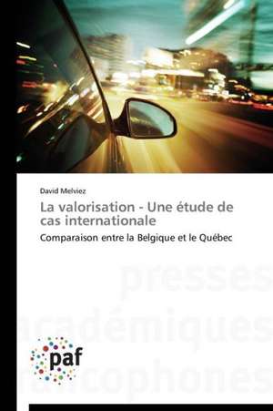 La valorisation - Une étude de cas internationale de David Melviez