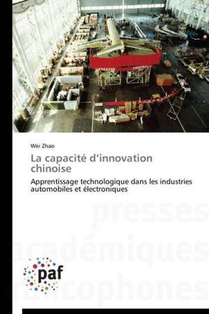 La capacité d¿innovation chinoise de Wei Zhao