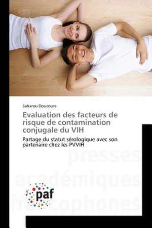 Evaluation des facteurs de risque de contamination conjugale du VIH de Saharou Doucoure