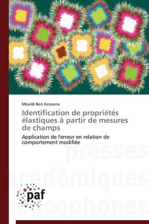 Identification de propriétés élastiques à partir de mesures de champs de Mouldi Ben Azzouna