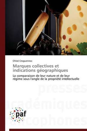 Marques collectives et indications géographiques de Chloé Croguennoc