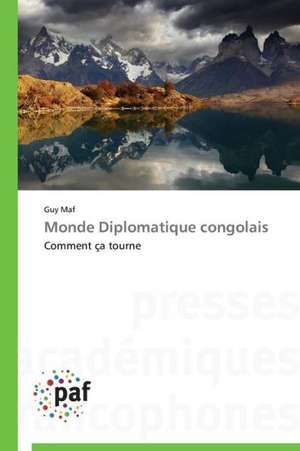 Monde Diplomatique congolais de Guy Maf