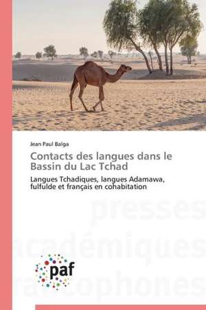 Contacts des langues dans le Bassin du Lac Tchad de Jean Paul Balga