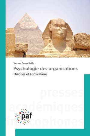 Psychologie des organisations de Samuel Same Kolle