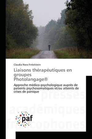 Liaisons thérapéutiques en groupes Photolangage® de Claudia Nora Finkelstein