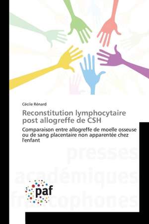 Reconstitution lymphocytaire post allogreffe de CSH de Cécile Rénard