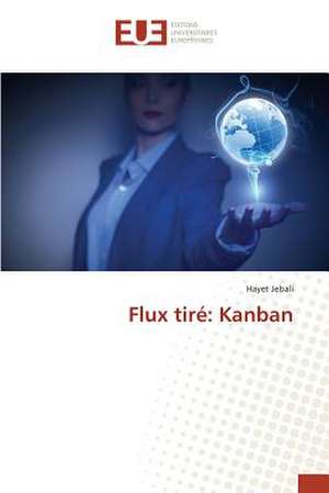 Flux Tire: Kanban de Hayet Jebali