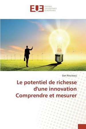 Le Potentiel de Richesse D'Une Innovation Comprendre Et Mesurer: Kanban de Dan Niculescu