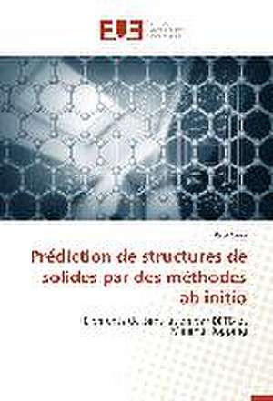 Prediction de Structures de Solides Par Des Methodes AB Initio: Cas Beac de Paul Ceria