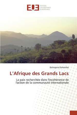 L'Afrique Des Grands Lacs: Etude Diachronique Comparee de Balingene Kahombo