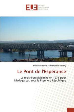 Le Pont de L'Esperance: Etude Diachronique Comparee de Henri-Léonard Randrianasolo-Ravony