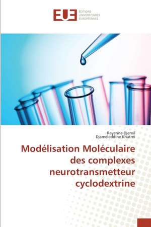 Modelisation Moleculaire Des Complexes Neurotransmetteur Cyclodextrine