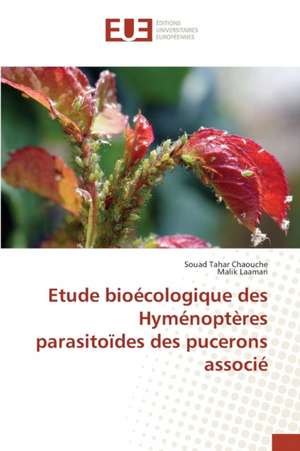 Etude Bioecologique Des Hymenopteres Parasitoides Des Pucerons Associe