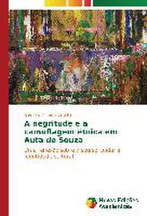 A Negritude E a Camuflagem Etnica Em Auta de Souza: Uma Alternativa de Producao Sustentavel Do Milho de Josenildo Pinheiro da Silva