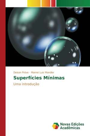 Superfícies Mínimas de Deison Préve