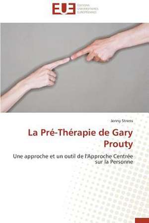 La Pre-Therapie de Gary Prouty: Le Cas de La Lekie de Jenny Strens