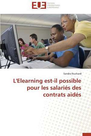 L'Elearning Est-Il Possible Pour Les Salaries Des Contrats Aides