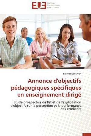 Annonce D'Objectifs Pedagogiques Specifiques En Enseignement Dirige: Une Evidence ? de Emmanuel Gyan