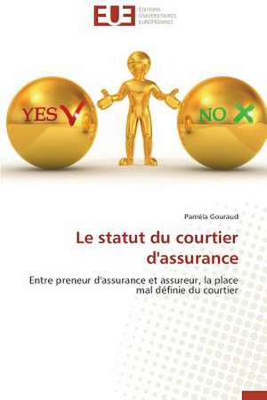 Le Statut Du Courtier D'Assurance